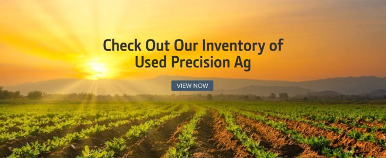 Check Out Our Inventory of Used Precision Ag
