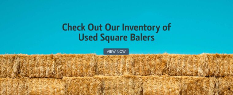 Check Out Our Inventory of Used Square Balers